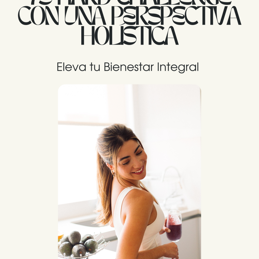 KIT DEL 75 HARD CHALLENGE CON UNA PERSPECTIVA HOLÍSTICA EN PDF - ESPAÑOL