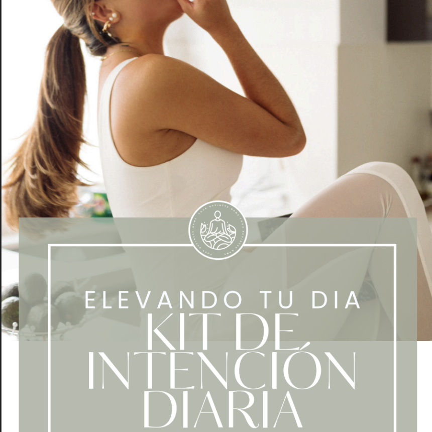 Elevando tu Día – Kit de Mañanas Conscientes